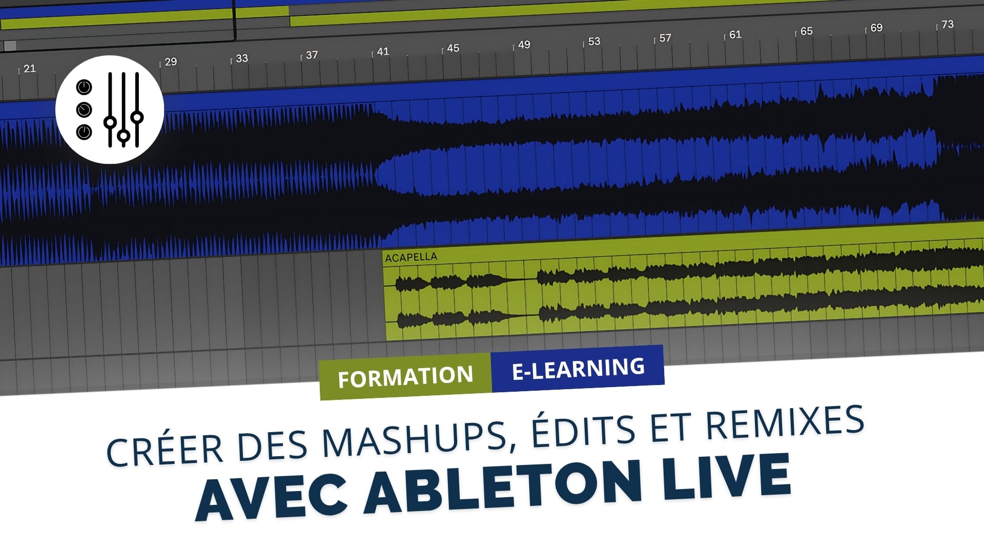 Protégé : Créer des mashup, édits et remixes avec Ableton Live