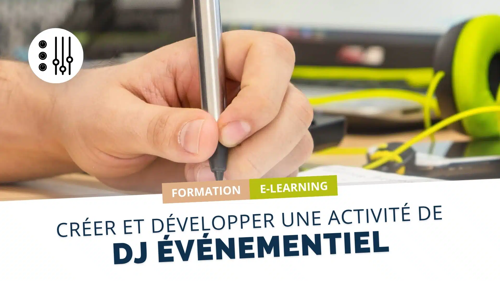 Créer et développer une activité de DJ Événementiel