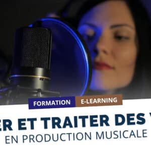 Mixer et traiter des voix en production musicale