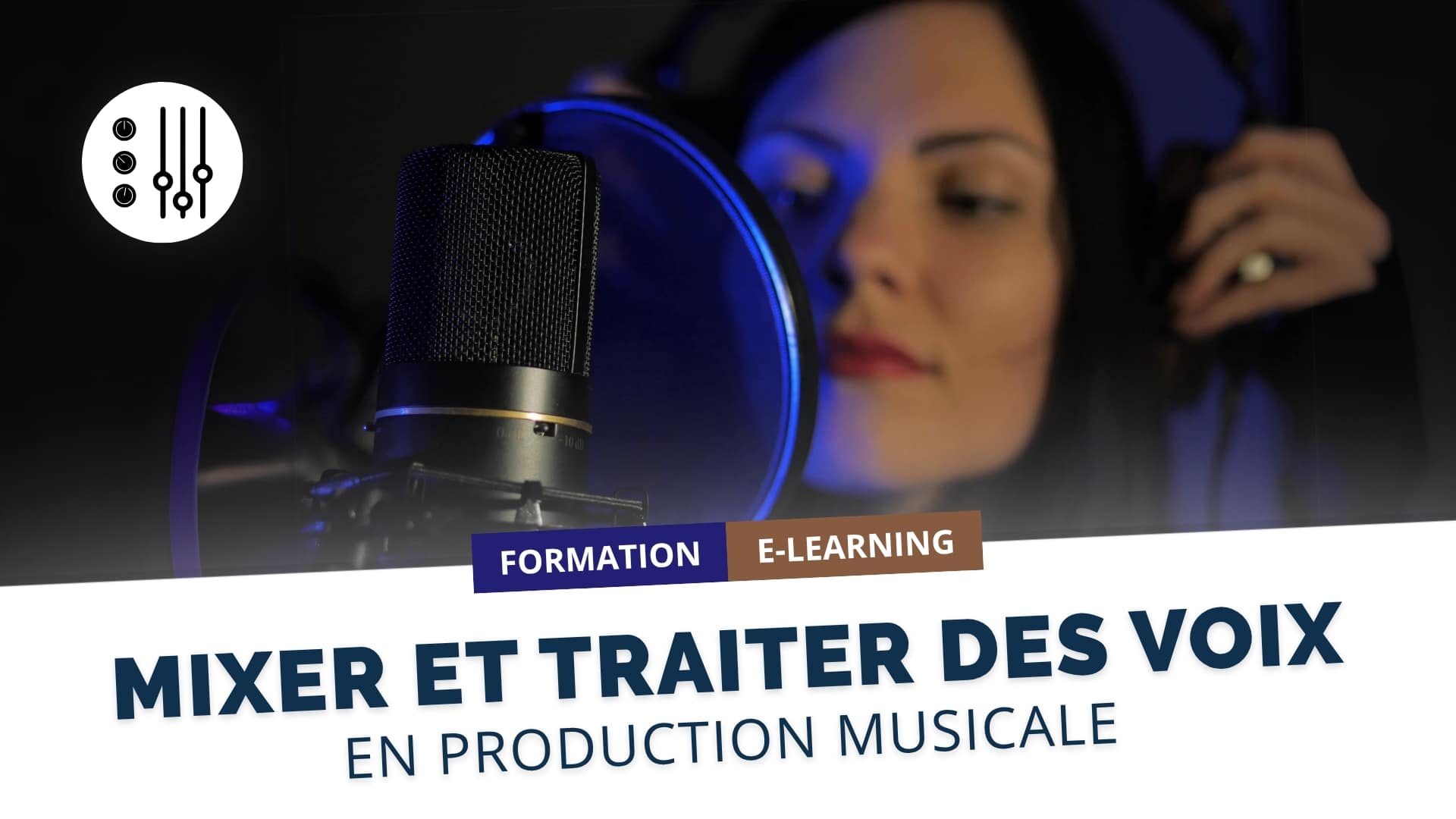 Mixer et traiter des voix en production musicale (avec suivi)
