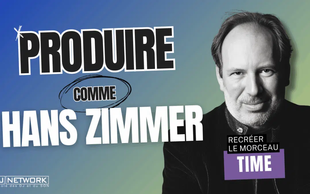 Produire comme Hans Zimmer : Téléchargez le projet Ableton de « Time » !