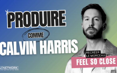 Produire comme Calvin Harris : Téléchargez le projet Ableton de « Feel so close » !