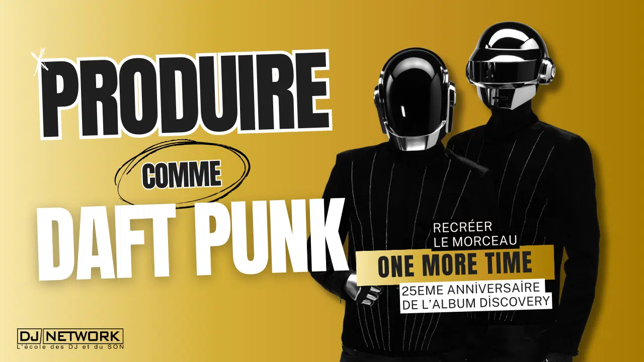 Apprendre à recréer DAFT PUNK - One more time