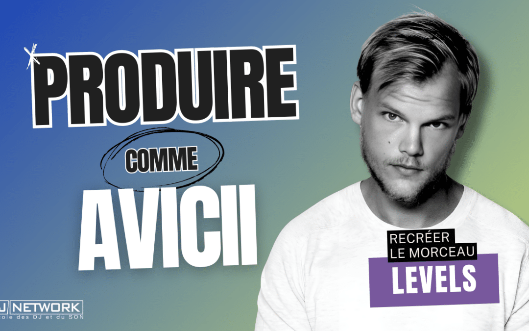 Produire comme AVICII : Téléchargez le projet Ableton de « Levels » !